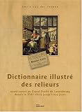 Dictionnaire illustr� des relieurs ayant exerc� au Grand-Duch� du Luxembourg depuis le XVIIe si�cle jusqu'� nos jours