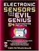 Electronics Sensors for the Evil Genius: 54 Electrifying Projects (Evil Genius)