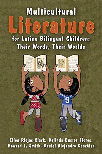 Multicultural Literature for Latino Bilingual Children: Their Words, Their Worlds