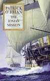 The Ionian Mission (O'Brian, Patrick, Aubrey/Maturin Novels (New York, N.Y.), 8.)