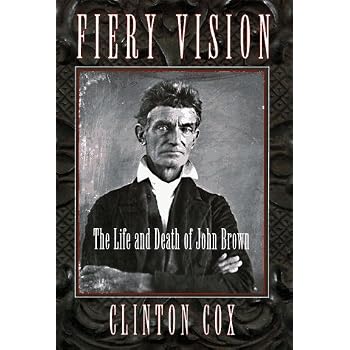 Set A Shopping Price Drop Alert For Fiery Vision: The Life and Death of John Brown