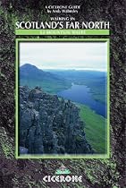 Walking in Scotland's Far North: 62 Mountain Walks (Cicerone British Mountains)