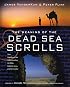 The Meaning of the Dead Sea Scrolls: Their Significance For Understanding the Bible, Judaism, Jesus, and Christianity
