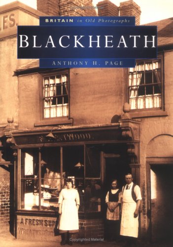 Blackheath in Old Photographs (Britain in Old Photographs)