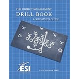 The Project Management Drill Book: A Self-Study Guide 1st edition
