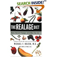 The RealAge Diet: Make Yourself Younger with What You Eat