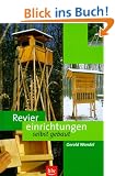 Reviereinrichtungen selbst gebaut