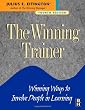 The Winning Trainer: Winning Ways to Involve People in Learning, Fourth Edition