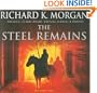 The Steel Remains (A Land Fit For Heroes)