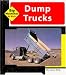 Dump Trucks (Machines at Work)