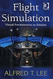 Flight Simulation: Virtual Environments in Aviation