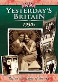 Yesterdays Britain - 30s