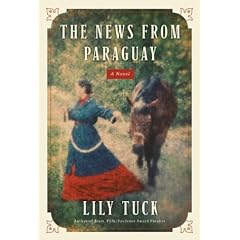The News from Paraguay: A Novel
