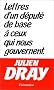Lettres d'un d�put� de base � ceux qui nous gouvernent