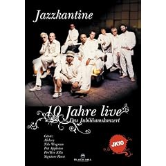 Jazzkantine - 10 Jahre Live: Das Jubil�umskonzert