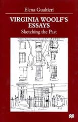 Virginia Woolf's Essays: Sketching the Past