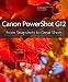 Canon PowerShot G12: From Snapshots to Great Shots