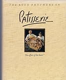 The Roux brothers on patisserie