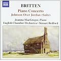 Britten: Piano Concerto; Johnson Over Jordan (Suite)