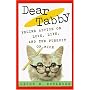 Dear Tabby: Feline Advice on Love, Life, and the Pursuit of Mice