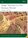 Siege Warfare in the Roman World: 146 BC-AD 378 (Elite)