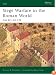 Siege Warfare in the Roman World: 146 BC-AD 378 (Elite)
