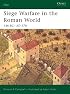 Siege Warfare in the Roman World: 146 BC-AD 378 (Elite)