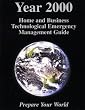 Year 2000 Home and Business Technological Emergency Management Guide (2nd ed)
