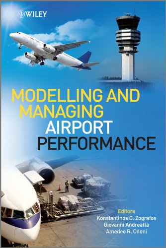 Modelling and Managing Airport Performance (Aerospace Series)