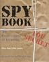 Spy Book: The Encyclopedia of Espionage