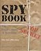Book Spy Book: The Encyclopedia of Espionage