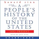 A People's History of the United States: 1492 to Present | Howard Zinn