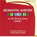 Regimental Marches of the British Army Vol. 1