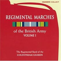 Regimental Marches of the British Army Vol. 1