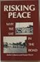 Risking Peace : Why We Sat in the Road