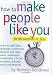 How to Make People Like You in 90 Seconds or Less