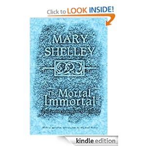 The Mortal Immortal - Mary Shelley