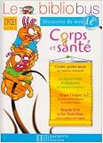 Revue Hachette Education  / Le Bibliobus CP/CE1 Cycle 2 : Corps et santé