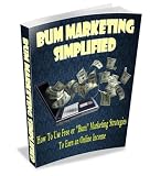 51CXi09b88L. SL160 Bum Marketing Simplified,How to Use Free or Bum Marketing Strategies to Earn an Online Income