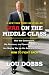 Image of War on the Middle Class: How the Government, Big Business, and Special Interest Groups Are Waging War on the American Dream and How to Fight Back