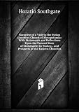 Narrative of a Visit to the Syrian Jacobite Church of Mesopo Tamia