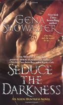 Seduce The Darkness (Alien Huntress)