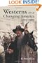 Westerns in a Changing America, 1955-2000