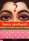 Born Confused