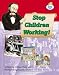 Stop Children Working (Literacy Land)