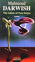 The Adam of Two Edens: Selected Poems (Arab American Writing)