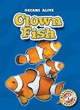 Clown Fish (Blastoff! Readers: Oceans Alive)