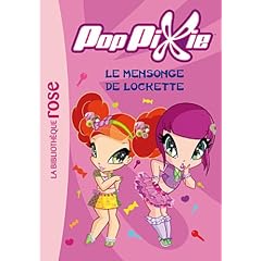 PopPixie 04 - Le mensonge de Lockette