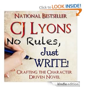 No Rules, Just Write! CJ Lyons