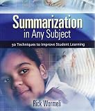 Summarization In Any Subject: 50 Techniques To Improve Student Learning